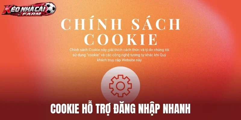 Cookie hỗ trợ đăng nhập nhanh