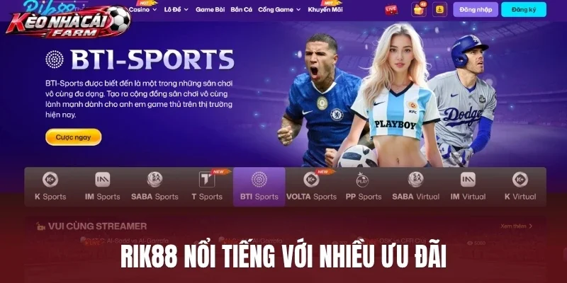 Rik88 nổi tiếng với nhiều ưu đãi