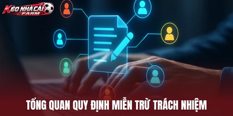 Tổng quan quy định miễn trừ trách nhiệm