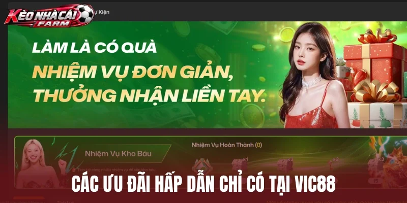 Các ưu đãi hấp dẫn chỉ có tại Vic88