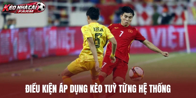 Điều kiện áp dụng kèo trong cá cược
