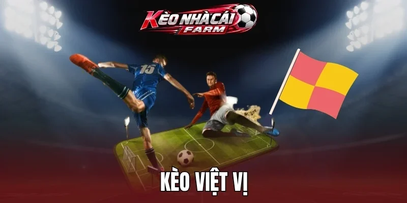 Các yếu tố ảnh hưởng đến kèo việt vị