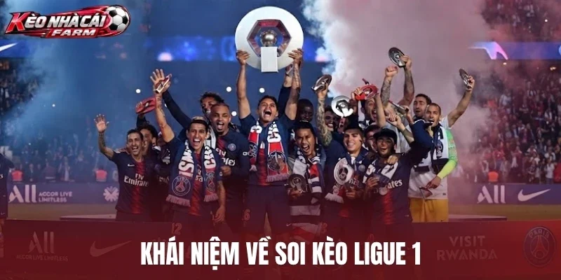Khái niệm về soi kèo Ligue 1