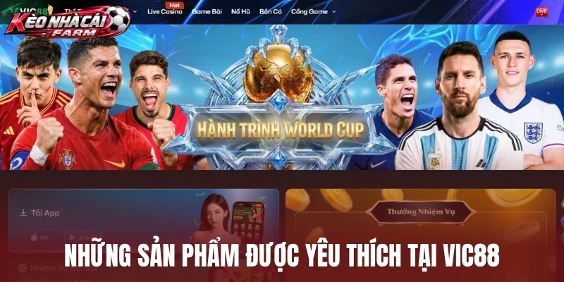 Những sản phẩm được yêu thích tại Vic88