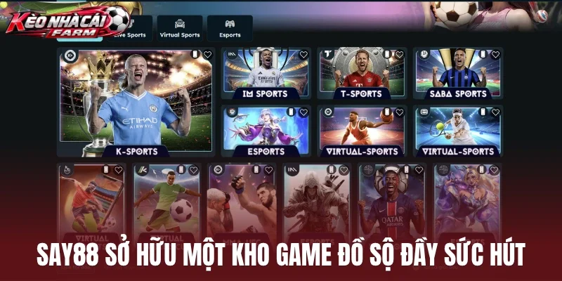Say88 sở hữu một kho game đồ sộ đầy sức hút