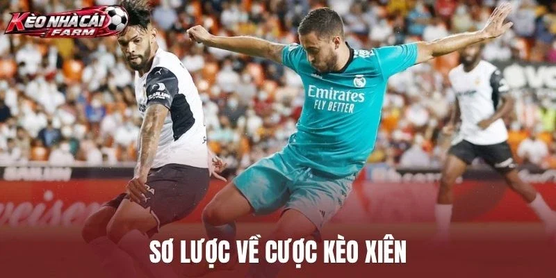 Sơ lược về cược kèo xiên