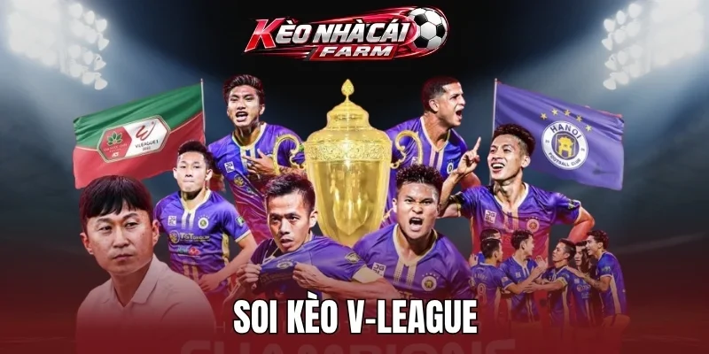 Soi kèo V-League cần phân tích yếu tố sân nhà
