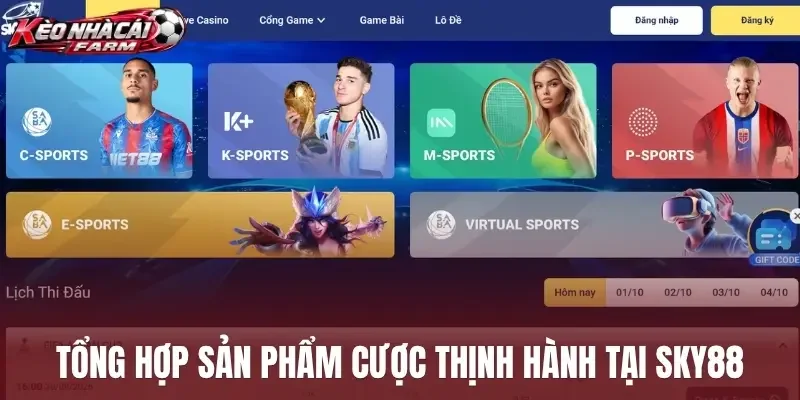 Tổng hợp sản phẩm cược thịnh hành tại Sky88