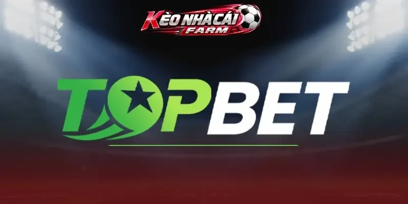 Kèo hấp dẫn với thưởng cao tại Topbet