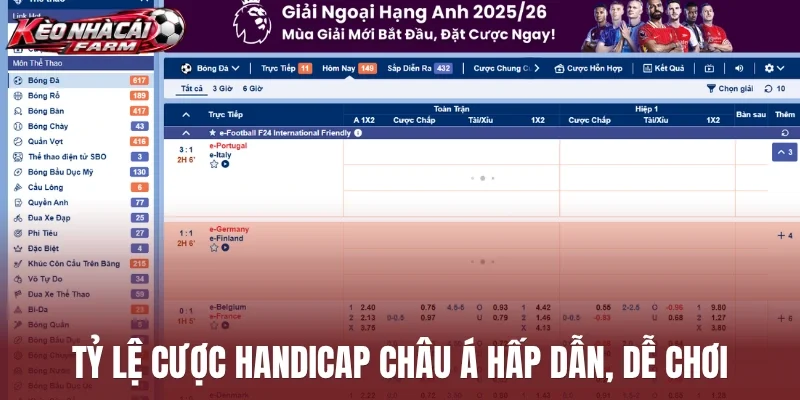Tỷ lệ cược Handicap châu Á hấp dẫn, dễ chơi